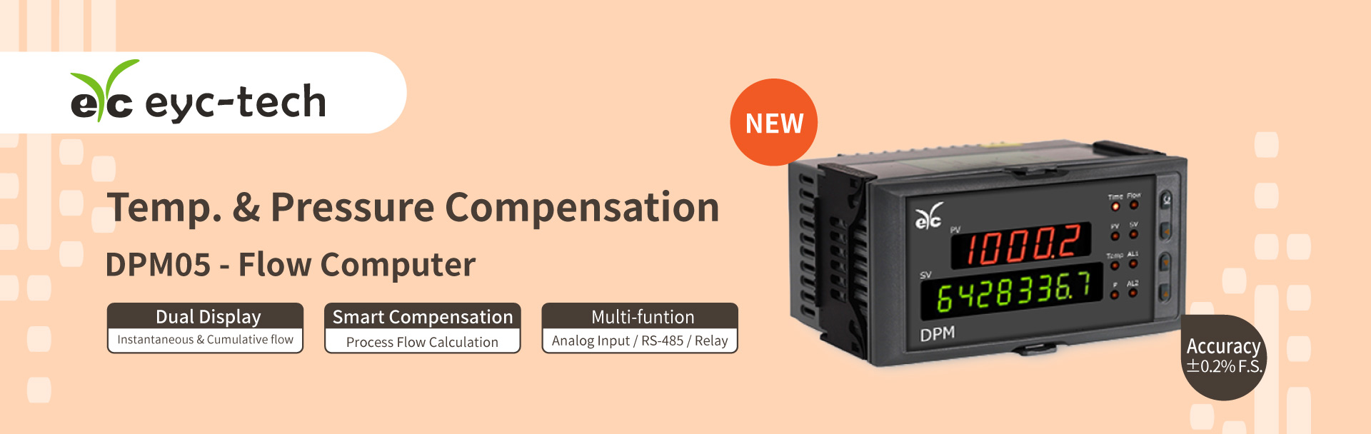 eyc-tech Temperature & Pressure Compensation for Flow Conversion New Product Release: DPM05 Flow Computer eyc-tech Temperature & Pressure Compensation for Flow Conversion New Product Release: DPM05 Flow Computer