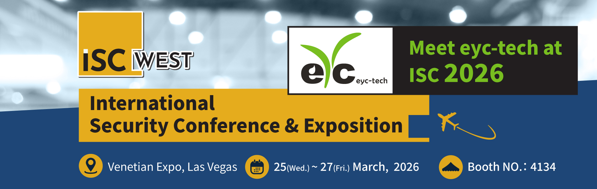 Warm Invitation｜eyc-tech to Exhibit at ISC West 2026