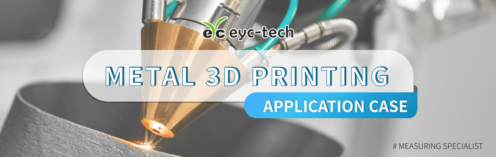 eyc-tech Metal 3D Printing